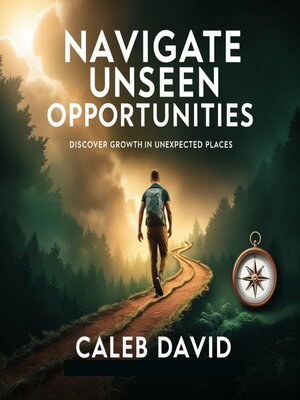 cover image of Navigate Unseen Opportunities